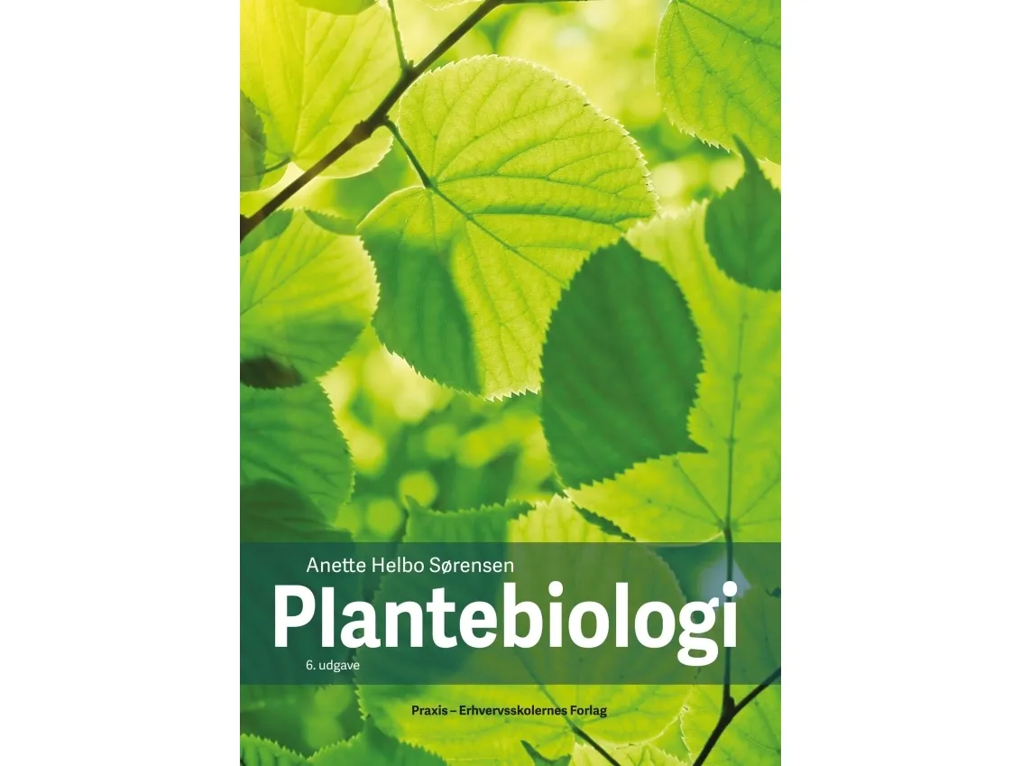 Plantebiologi | Anette Helbo Sørensen | Språk: Dansk