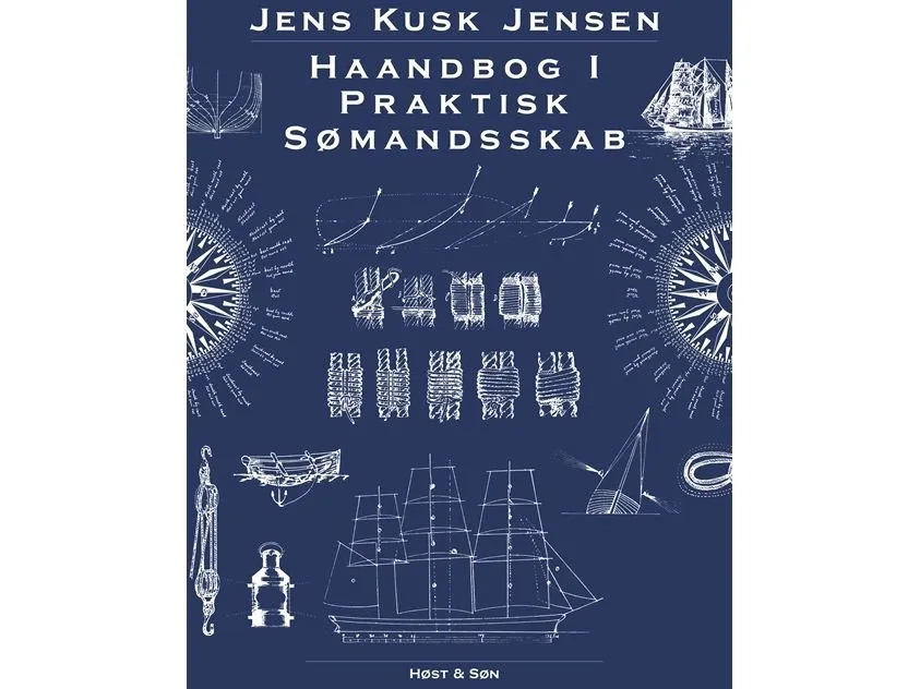 Håndbok i praktisk sjømannskap | Jens Kusk Jensen | Språk: Dansk