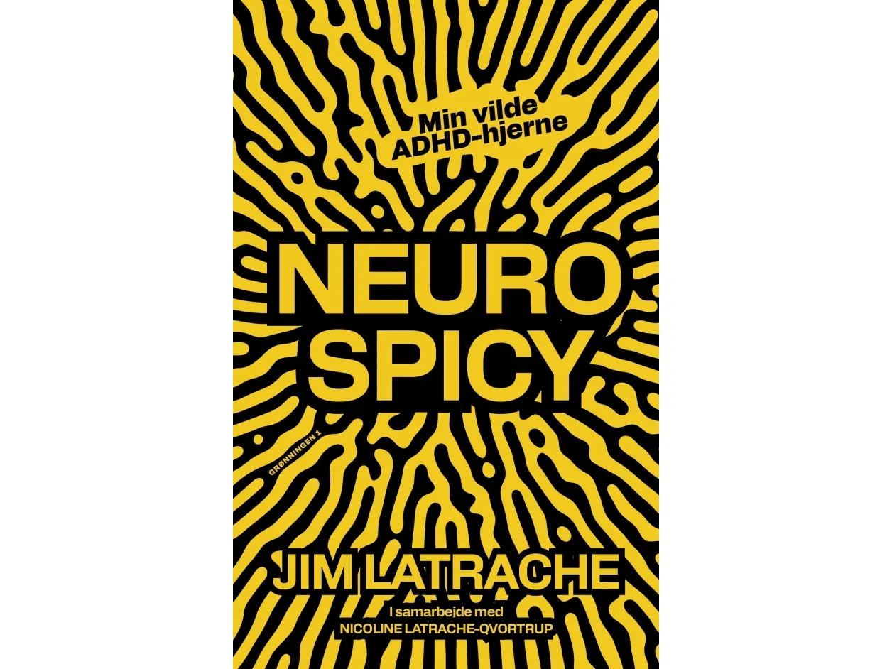 Neurospicy | Jim Latrache-Qvortrup, Nicoline Latrache-Qvortrup | Språk: Dansk