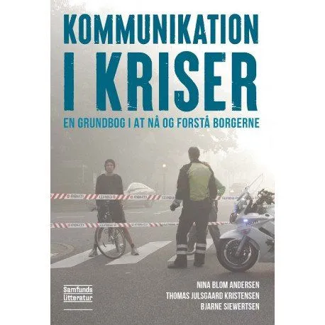 Kommunikasjon i kriser | Nina Blom Andersen, Thomas Julsgaard Kristensen og Bjarne Siewertsen | Språk: Dansk