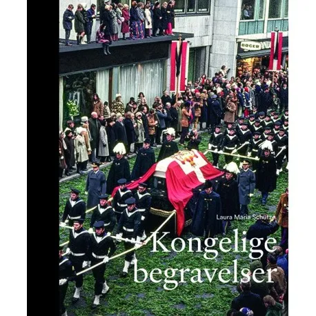 Kongelige begravelser | Laura Maria Schütze | Språk: Dansk