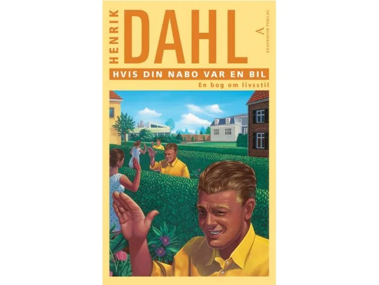 Hvis naboen din var en bil | Henrik Dahl | Språk: Dansk