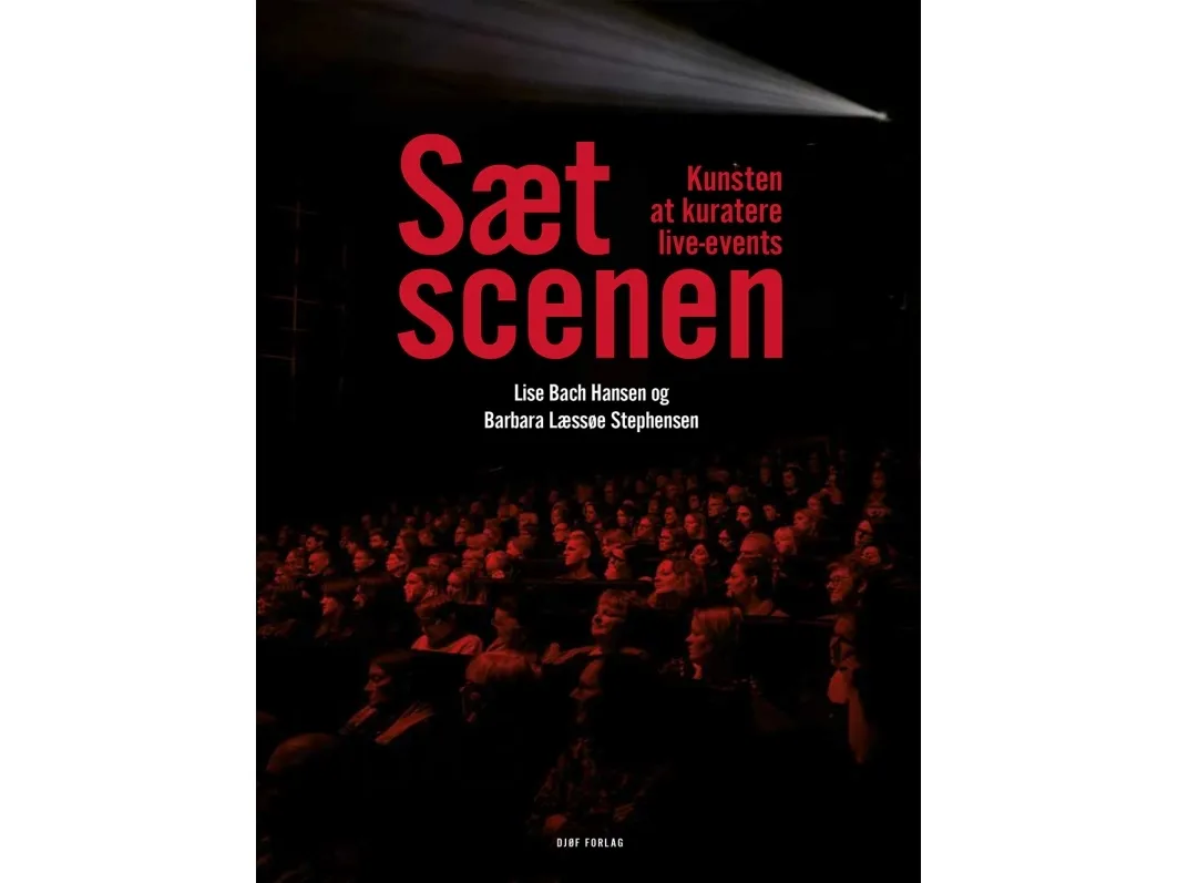 Sett scenen | Lise Bach Hansen & Barbara Læssøe Stephensen
