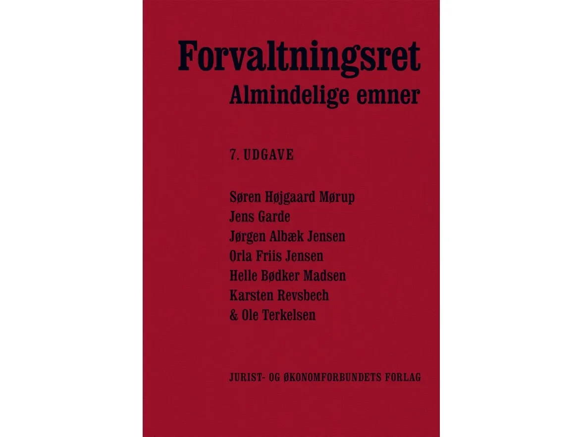 Forvaltningsrett – alminnelige emner | Søren Højgaard Mørup m.fl. | Språk: Dansk