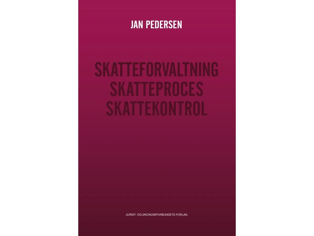 Skatteforvaltning - Skatteprosess - Skattekontroll | Jan Pedersen | Språk: Dansk