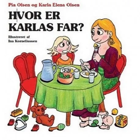 Hvor er Karla? | Pia Olsen og Karla Elena Olsen | Språk: Dansk