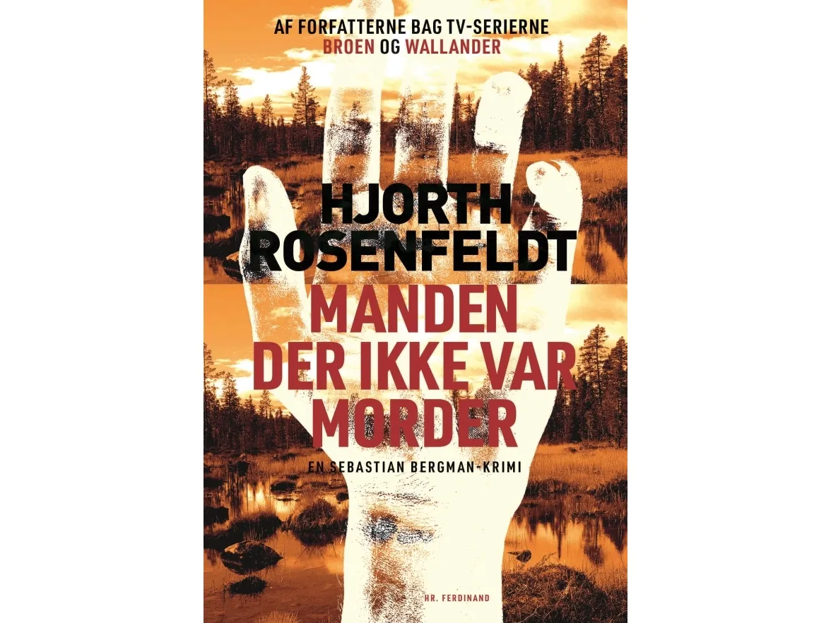 Mannen som ikke var morder | Hans Rosenfeldt;Michael Hjorth | Språk: Dansk