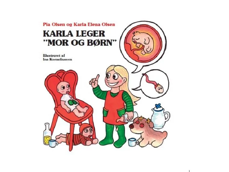 Karla leger | Pia Olsen og Karla Elena Olsen | Språk: Dansk