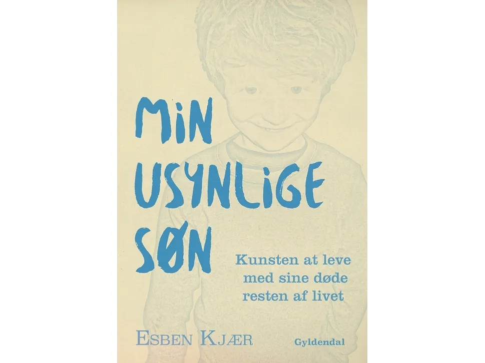 Min usynlige sønn | Esben Kjær | Språk: Dansk