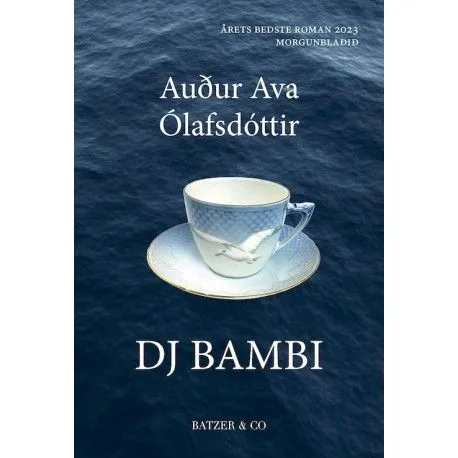 DJ Bambi | Audur Ava Olafsdottir | Språk: Dansk