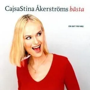 CajsaStina Åkerström - En Bit På Väg - CajsaStina Åkerströms Bästa (CD)