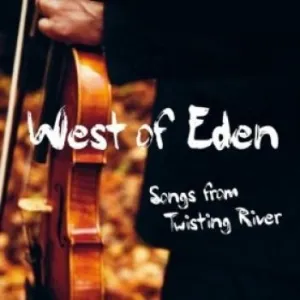 West Of Eden - Songs From Twisting River (CD)