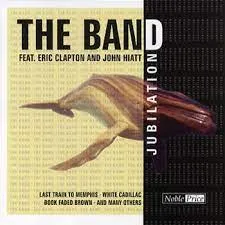 The Band Feat Eric Clapton & John Hiatt - Jubilation (CD)