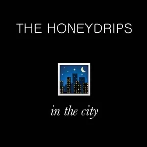 The Honeydrips - In The City (CD)