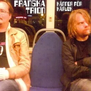 Franska Trion - Känner För Kärlek (CD)