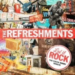 The Refreshments - Let It Rock-The Chuck Berry Tribute (CD)