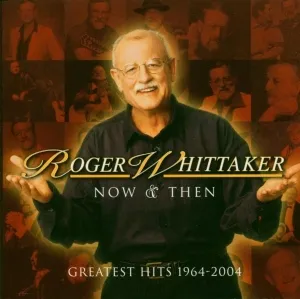 Whittaker Roger - Now And Then: 1964 - 2004 (CD)