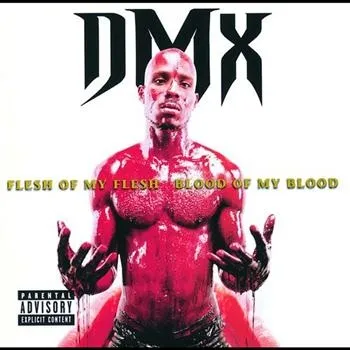 Dmx - Flesh Of My Flesh Blood Of My (CD)