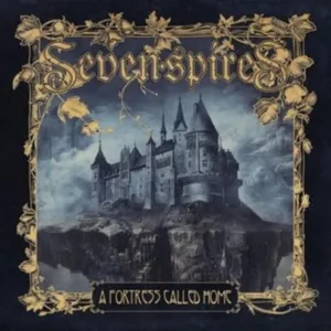 Seven Spires - A Fortress Called Home (CD)
