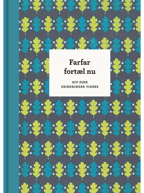 Farfar fortæl nu - 3. udg.
