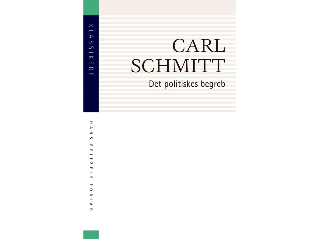 Carl Schmitt: Det politiske begrep | Språk: Dansk
