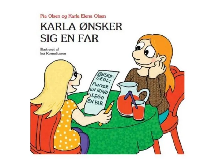 Karla ønsker seg en far | Pia Olsen og Karla Elena Olsen | Språk: Dansk