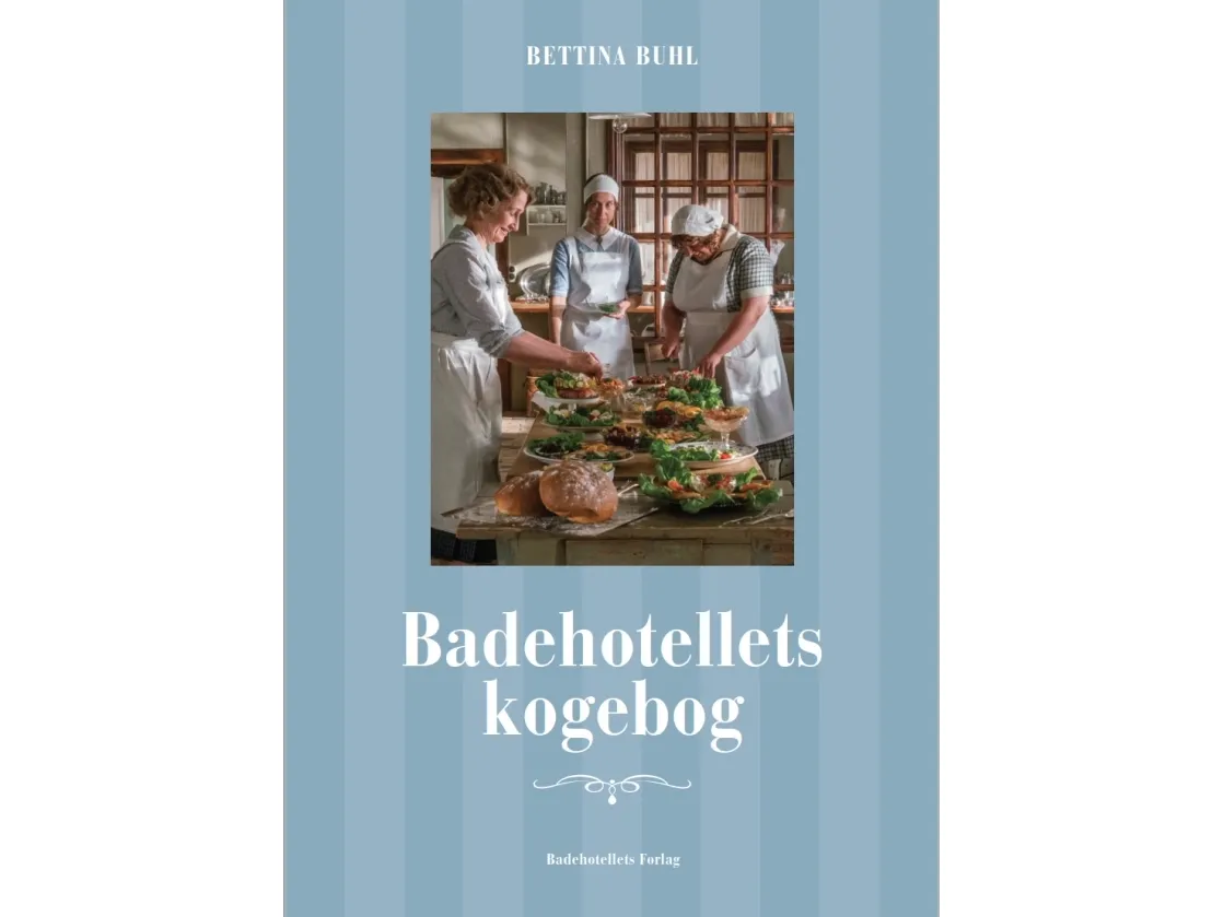 Badehotellets kokebok | Bettina Buhl | Språk: Dansk