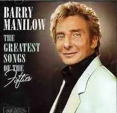 Barry Manilow - Greatest Songs Of The Fifties (CD)