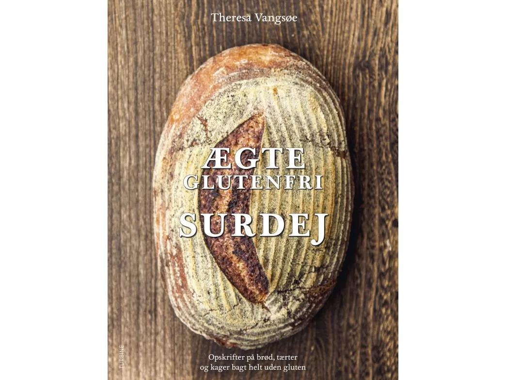 Ekte glutenfri surdeig | Theresa Vangsøe | Språk: Dansk