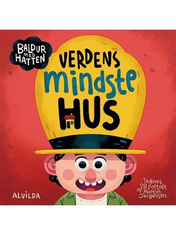 Baldur med hatten - Verdens mindste hus