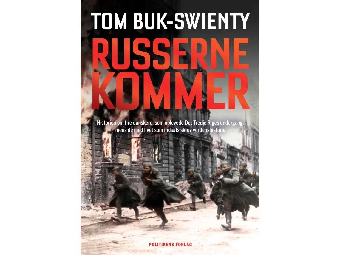 Russerne kommer | Tom Buk-Swienty | Språk: Dansk