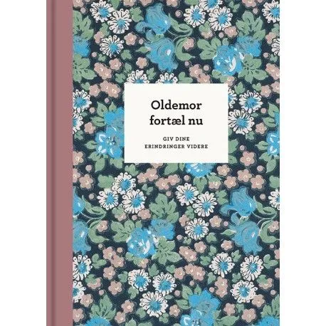 Oldemor, fortell nå – 3. utg. | Elma van Vliet | Språk: Dansk