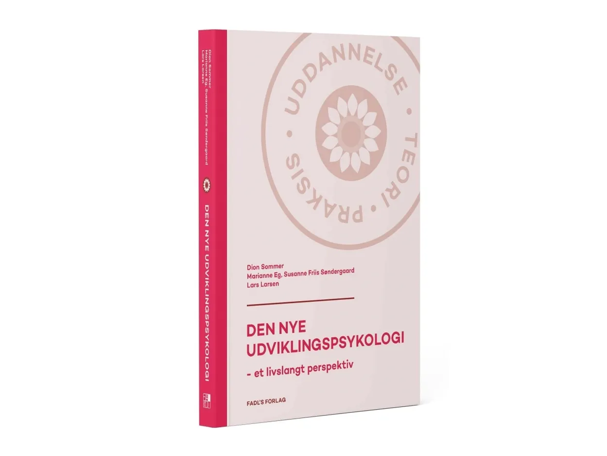 Ny utviklingspsykologi | Dion Sommer, Marianne Eg, Susanne Friis Søndergaard og Lars Larsen | Språk: Dansk