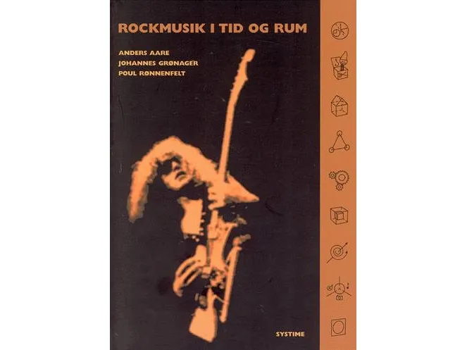 Rockmusikk i tid og rom | Anders Aare  Johannes Grønager | Språk: Dansk