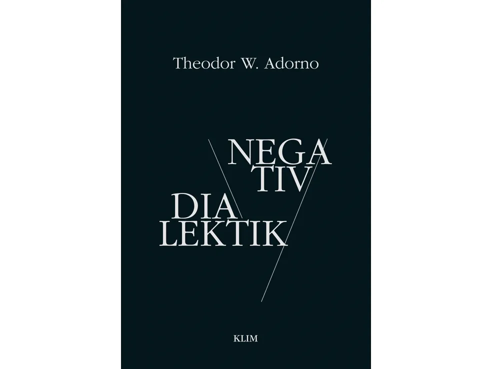 Negativ dialektikk | Theodor W. Adorno | Språk: Dansk