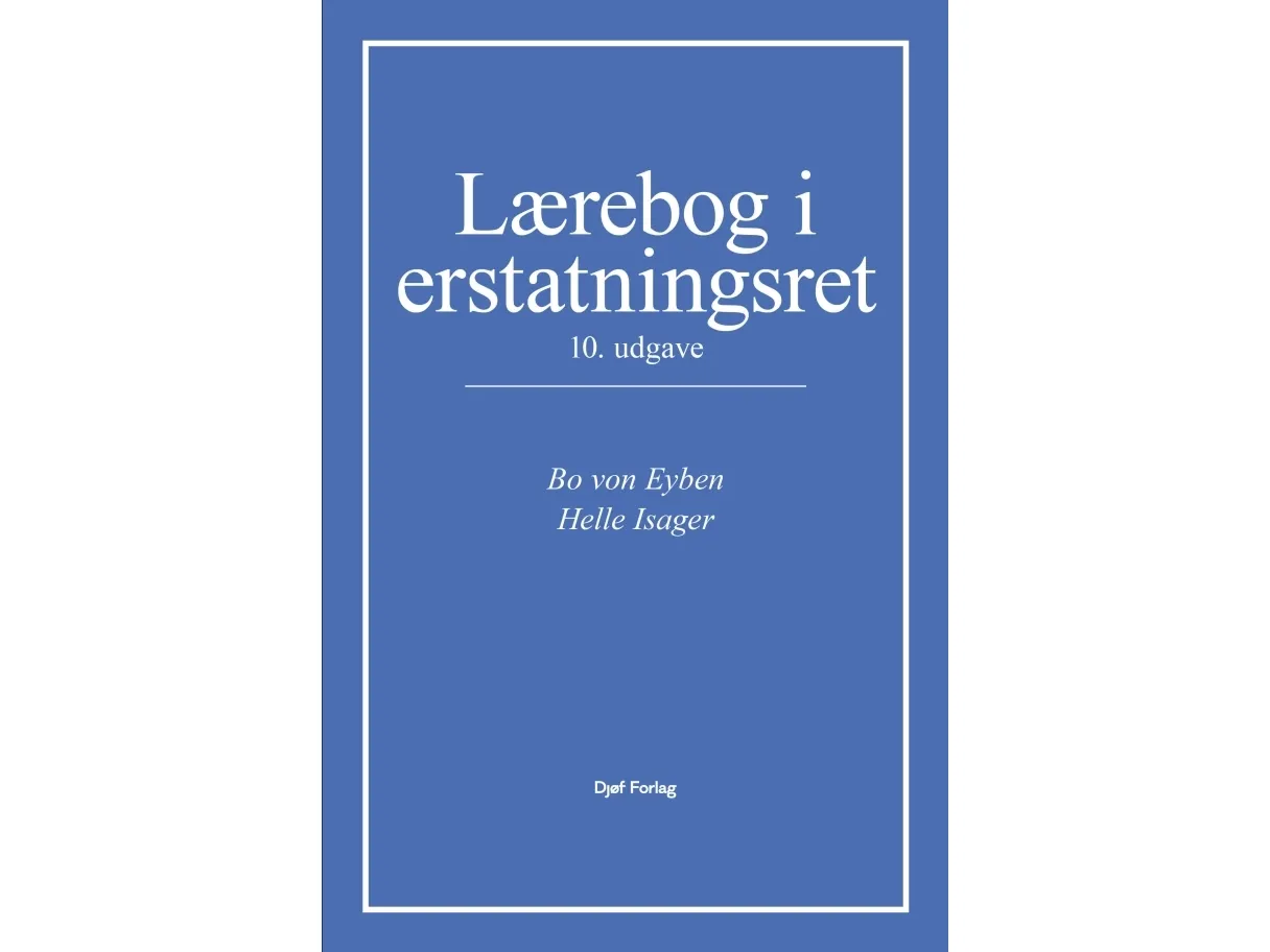 Lærebog i erstatningsret | Helle Isager, Bo von Eyben | Språk: Dansk