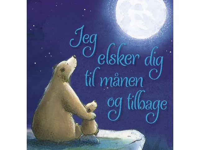 Jeg elsker deg til månen og tilbake | Amelia Hepworth | Språk: Dansk
