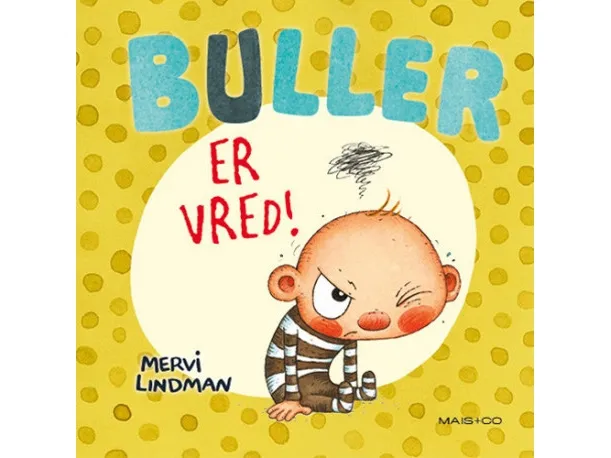 Buller er sint! | Mervi Lindman | Språk: Dansk