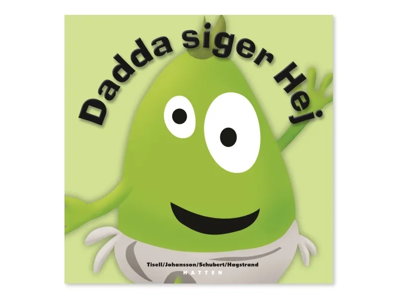 Dadda sier hei! | Anneli Tisell og Iréne Johansson | Språk: Dansk