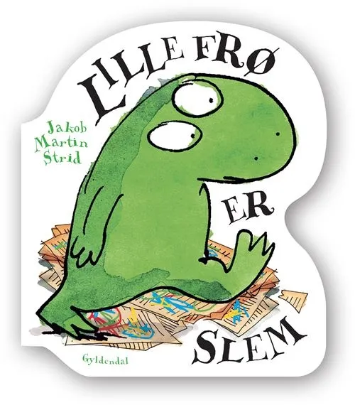 Lille Frø er slem | Jakob Martin Strid | Språk: Dansk