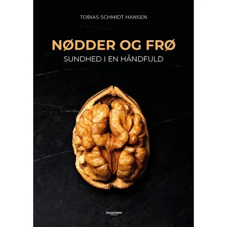 Nøtter og frø | Tobias Schmidt Hansen | Språk: Dansk