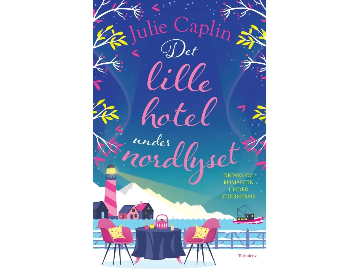 Det lille hotellet under nordlyset | Julie Caplin | Språk: Dansk