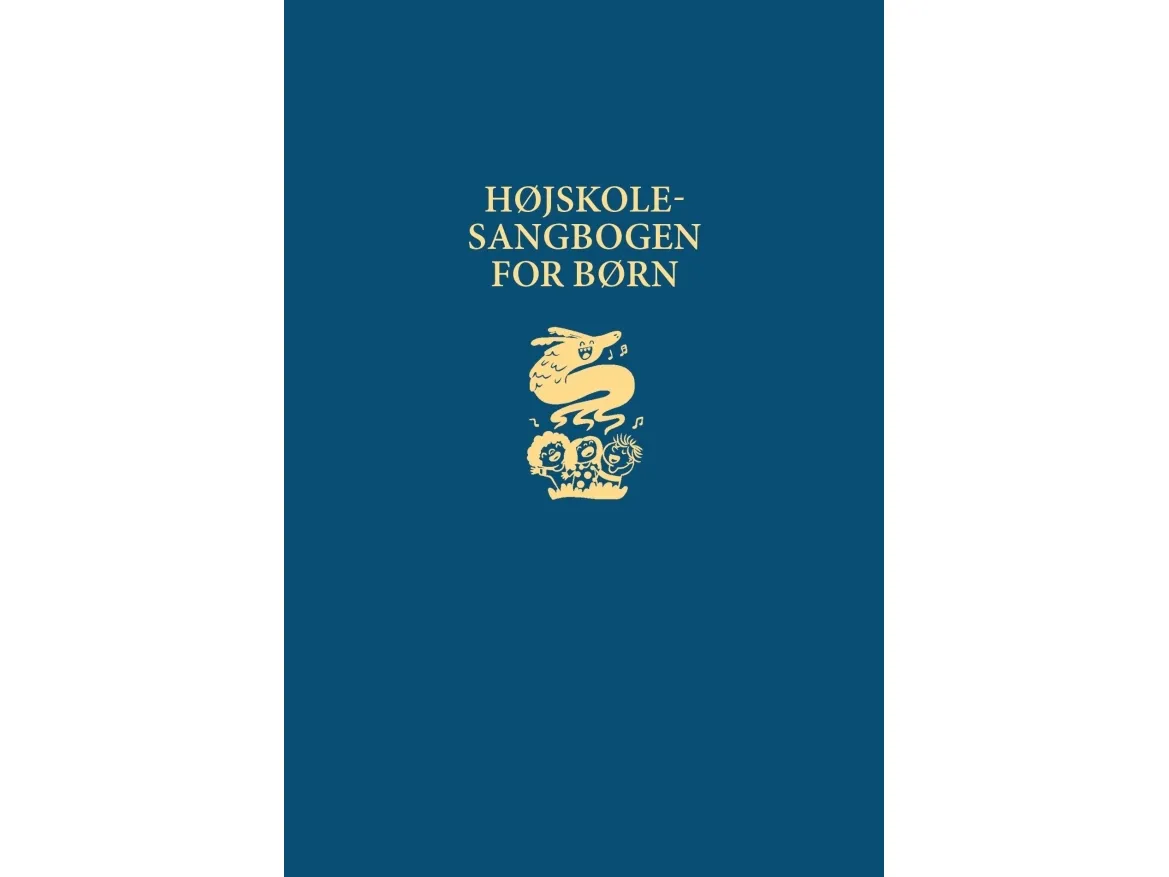 Høyskolesangboka for barn | Antologi | Språk: Dansk