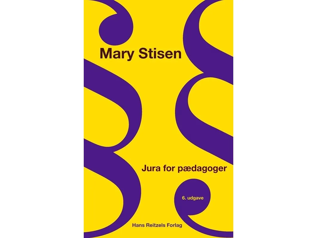 Juridikk for barnehagelærere/pedagoger | Mary Stisen | Språk: Dansk