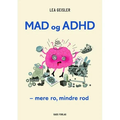 Mat og ADHD | Lea Geisler | Språk: Dansk