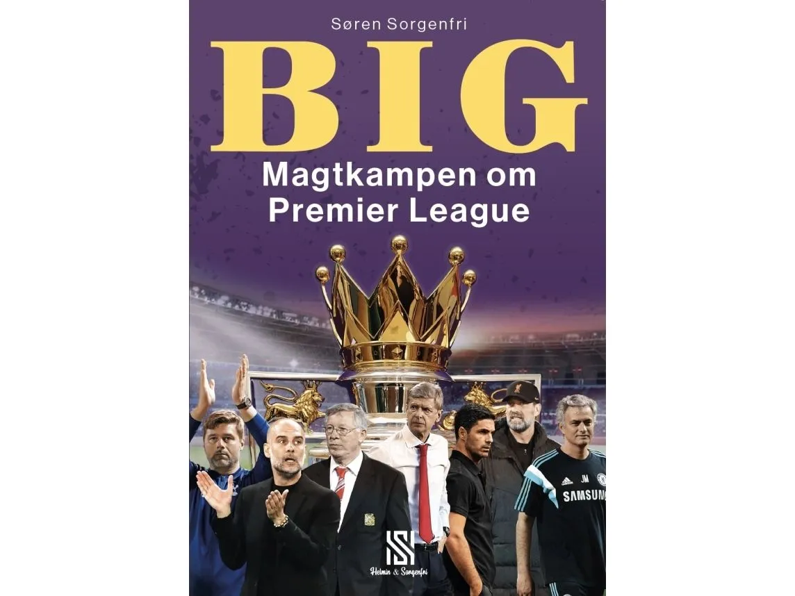 BIG – Maktskampen om Premier League | Søren Sorgenfri | Språk: Dansk