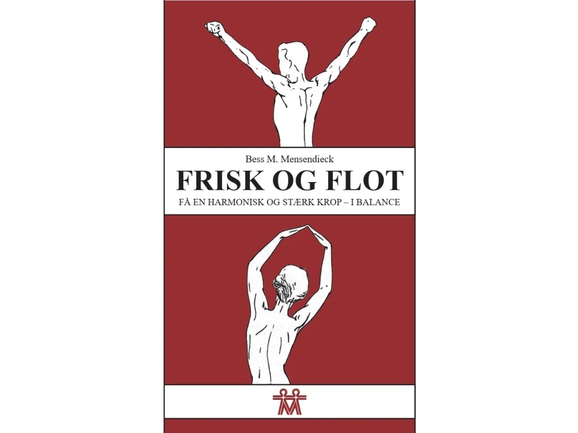 Frisk og Flot | Bess M. Mensendieck | Språk: Dansk