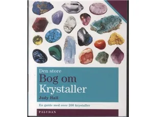 Den store boken om krystaller | Hall, Judy | Språk: Dansk