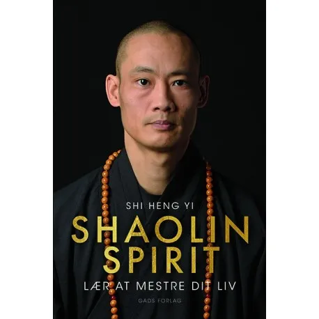 Shaolin Spirit | Shi Heng Yi | Språk: Dansk