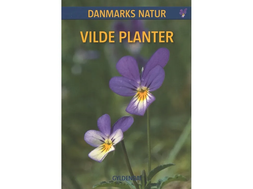 Danmarks natur ville planter | Dorte Rhode Nissen | Språk: Dansk